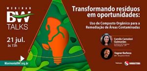 Remediação sustentável de áreas contaminadas é tema do BW Talks