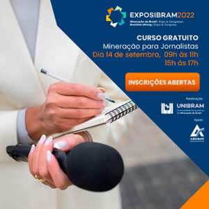 EXPOSIBRAM 2022 terá curso gratuito sobre mineração para jornalistas, assessores de imprensa e estudantes