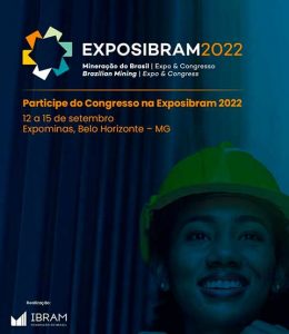 Veja porque a EXPOSIBRAM 2022 será imperdível!