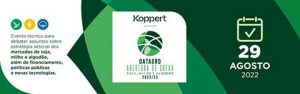 Evento DATAGRO Abertura de Safra - Soja, Milho e Algodão 2022/23 prepara os setores para o início da nova safra