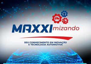 Evento gratuito Maxxi Trainning apresenta inovações tecnológicas no mercado automotivo