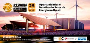 Fórum de Infraestrutura debate as oportunidades e desafios do setor de energia no Brasil