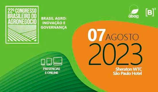 Perspectivas do agro serão avaliadas durante o 22º Congresso Brasileiro do Agronegócio