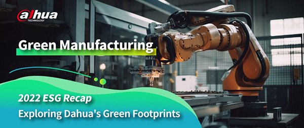 Dahua promove conservação de energia e redução de emissões de gases com modelo de fabricação verde