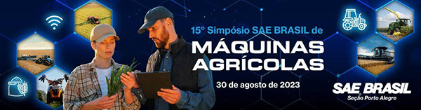 Nacionalização de componentes é foco no Simpósio SAE de Máquinas Agrícolas