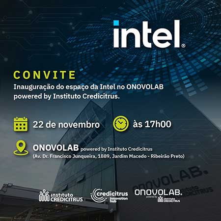 Intel inaugura espaço no Onovolab Powered by Instituto Credicitrus em Ribeirão Preto