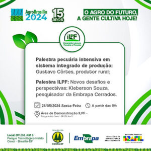 Agrobrasília: ILPF será tema de palestras na sexta-feira (24)