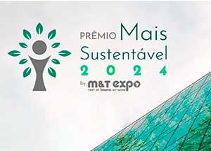 Prêmio Mais Sustentável by M&T Expo