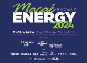 Últimos dias para se inscrever no Macaé Energy 2024, que promoverá potencial de negócios nos setores de petróleo, gás e novas energias