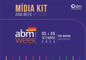 Principais especialistas do setor integram debates na ABM Week 2024