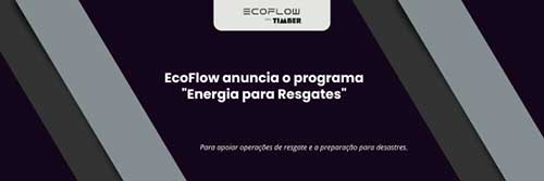  EcoFlow anuncia o programa "Energia para Resgates" para apoiar operações de resgate e a preparação para desastres