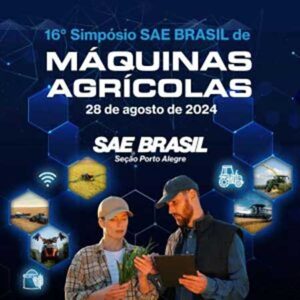 Simpósio SAE BRASIL de Máquinas Agrícolas debate caminhos para o setor no contexto de mercado cíclico