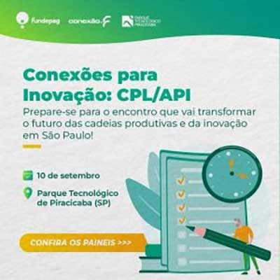 "Conexões para Inovação" debate em Piracicaba (SP) cadeias produtivas locais, inovação aberta, agricultura sustentável e conectividade