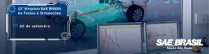 22º Simpósio SAE BRASIL de Testes e Simulações debate rotas para a mobilidade sustentável