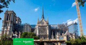Schneider Electric contribui para restauração da Catedral de Notre-Dame, em Paris
