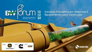BW Fórum: Especialistas debatem as estratégias para transição energética na área de equipamentos para construção