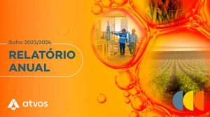 Atvos divulga Relatório Anual da safra 2023/2024