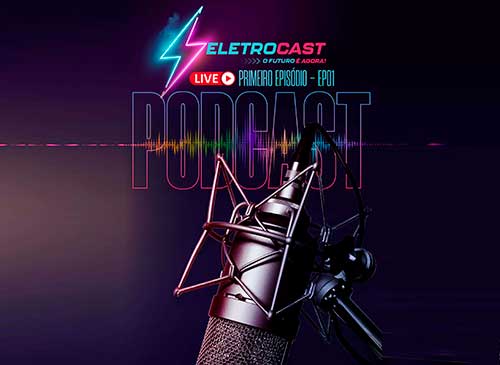 Eletrocar Show lança o Eletrocast, seu podcast oficial sobre eletromobilidade