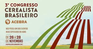 ACEBRA anuncia o 3° Congresso Cerealista Brasileiro durante a Show Safra em Lucas do Rio Verde