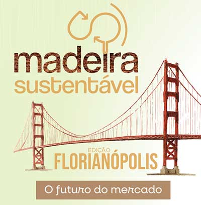Evento em Florianópolis debate o futuro sustentável da madeira