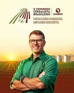 3º Congresso Cerealista Brasileiro reforça protagonismo do setor e marca nova fase da ACEBRA