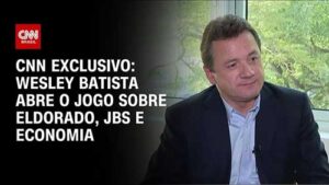 Wesley Batista fala ao CNN Money sobre disputa bilionária e expansão global