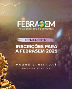 Febrasem 2025 transforma Rondonópolis no epicentro da inovação sementeira nacional