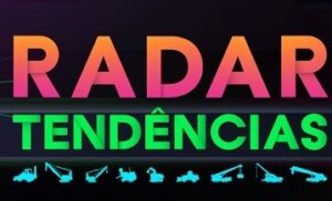 Radar Tendências trará avaliação sobre o mercado de máquinas para construção em 2025
