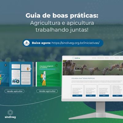 Guias e manuais destacam a importância da parceria entre agricultores e apicultores para fortalecer o agronegócio brasileiro
