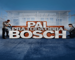 Bosch lança campanha “Pai Pra Toda Obra” com sorteio de prêmios aos consumidores