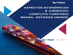 FGV Agro divulga Nota Técnica sobre os aspectos econômicos e jurídicos do conflito tarifário Brasil-Estados Unidos