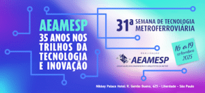   Empresas comprometidas com qualidade e segurança metroferroviária vão a encontro sobre inovação em S. Paulo, de 16 a 19/09   Empresas comprometidas com qualidade e segurança metroferroviária vão a encontro sobre inovação em S. Paulo, de 16 a 19/09