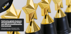 Fabricantes globais destacam desempenho do Grupo Timber com série de reconhecimentos internacionais