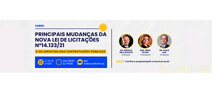 Videoconferência referente as Principais Mudanças da Nova Lei de Licitações nº14.133/21 e os Impactos nas Contratações Públicas.