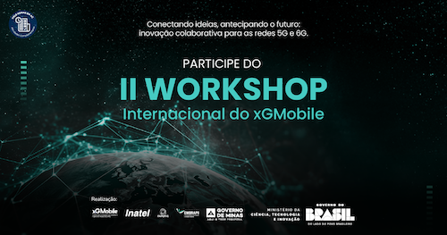 xGMobile reúne pesquisadores de diversos países para debater o futuro das redes 6G