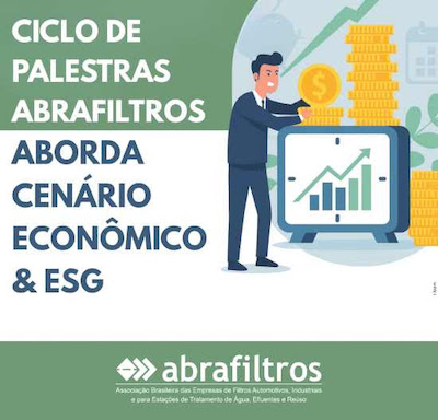 Ciclo de Palestras Abrafiltros aborda cenário econômico e ESG