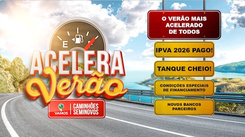 VAMOS lança campanha nacional para compra de caminhões seminovos com benefícios e condições especiais