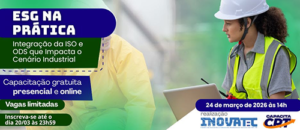 Capacita CRT: “ESG na Prática: Integração da ISO e ODS que Impacta o Cenário Industrial”