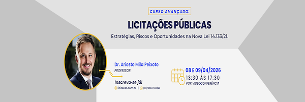  Licitações Públicas – Estratégias, Riscos e Oportunidades na Nova Lei 14.133/21 