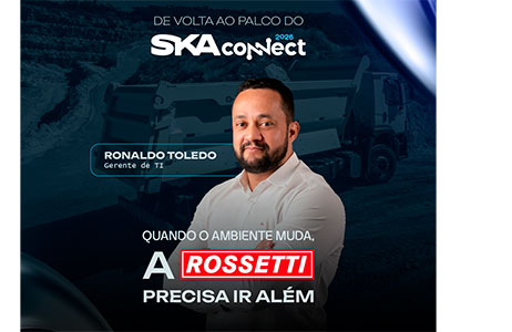Rossetti volta ao palco do SKA Connect para apresentar seus avanços em integração tecnológica industrial