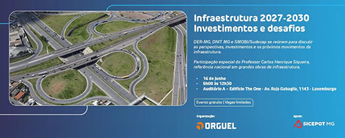 Infraestrutura 2027-2030: gestores públicos, empresários e especialistas discutem investimentos em pontes, viadutos e mobilidade em Minas Gerais