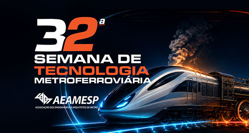 FuMTran apoia 32ª Semana de Tecnologia Metroferroviária e reforça integração entre memória e inovação