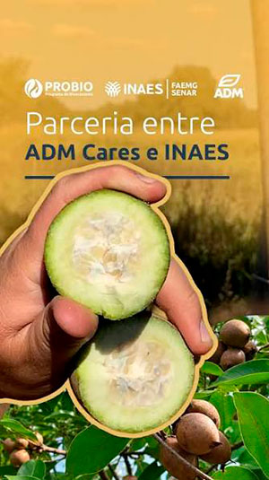 INAES e ADM firmam parceria para impulsionar a bioeconomia no Norte de Minas