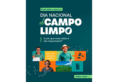 Dia Nacional do Campo Limpo destaca o destino sustentável das embalagens vazias de defensivos agrícolas
