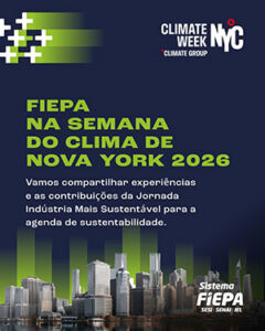Jornada Indústria + Sustentável leva resultados da indústria paraense à Semana do Clima de Nova York
