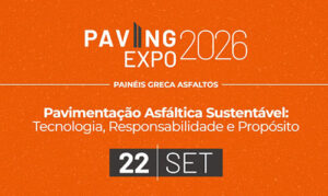 Paving Expo 2026: Quem pensa e faz as rodovias brasileiras se reúne para discutir o futuro da pavimentação